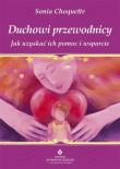 Duchowi przewodnicy. Jak uzyskać ich pomoc i wsparcie. Autor: Sonia Choquette. Dadada.pl Okładka książki Duchowi przewodnicy. Jak uzyskać ich pomoc i wsparcie
