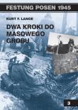 Dwa kroki do masowego grobu. Autor: Kurt F. Lange. Dadada.pl Okładka książki Dwa kroki do masowego grobu