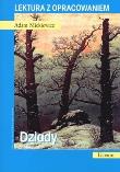 Dziady. Lektura z opracowaniem. Autor: Adam Mickiewicz. Dadada.pl Okładka książki Dziady. Lektura z opracowaniem