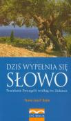 Dziś wypełnia się słowo. Autor: Bode Franz-Josef. Dadada.pl Okładka książki Dziś wypełnia się słowo
