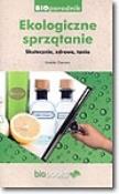 Ekologiczne sprzątanie. Skutecznie, zdrowo, tanio. Autor: Urszula Giercarz. Dadada.pl Okładka książki Ekologiczne sprzątanie. Skutecznie, zdrowo, tanio