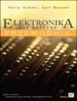 Elektronika dla każdego Przewodnik. Autor: Kybett Harry, Boysen Earl. Dadada.pl Okładka książki Elektronika dla każdego Przewodnik