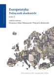Europeistyka Podręcznik Akademicki T.2. Autor: red. nauk. Konstanty Adam Wojtaszczyk, Wojciech Jakubowski (red.). Dadada.pl Okładka książki Europeistyka Podręcznik Akademicki T.2