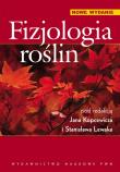Fizjologia roślin. Autor: Red. nauk. Jan Kopcewicz, Lewak Stanisław. Dadada.pl Okładka książki Fizjologia roślin