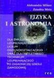 Fizyka i astronomia 1 LU i TU REA. Autor: Miłosz Aleksandra, Mróz Zenobia. Dadada.pl Okładka książki Fizyka i astronomia 1 LU i TU REA