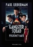 Okładka książki Gangster Squad pogromca mafii