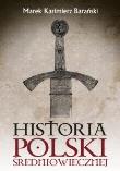 Okładka książki Historia Polski średniowiecznej
