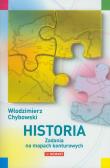 HISTORIA - Zadania na mapach konturowych. Autor: Chybowski Włodzimierz. Dadada.pl Okładka książki HISTORIA - Zadania na mapach konturowych
