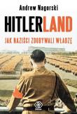 Hitlerland. Autor: Andrew Nagorski. Dadada.pl Okładka książki Hitlerland