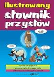 Ilustrowany słownik przysłów BR. Autor: Białek Małgorzata. Dadada.pl Okładka książki Ilustrowany słownik przysłów BR