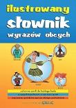 Ilustrowany słownik wyrazów obcych TW. Autor: Ćwiękała Katarzyna. Dadada.pl Okładka książki Ilustrowany słownik wyrazów obcych TW