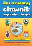 Ilustrowany słownik wyrazów obcych. Autor: Ćwiękała Katarzyna. Dadada.pl Okładka książki Ilustrowany słownik wyrazów obcych