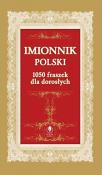 Okładka książki Imionnik Polski 1050 Fraszek Dla Dorosłych