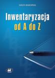 Inwentaryzacja od A do Z. Autor: Małkowska Danuta. Dadada.pl Okładka książki Inwentaryzacja od A do Z