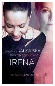 Irena. Autor: Barbara Grabowska, Kalicińska Małgorzata. Dadada.pl Okładka książki Irena
