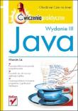 Java. Ćwiczenia praktyczne. Wydanie III. Autor: Lis Marcin. Dadada.pl Okładka książki Java. Ćwiczenia praktyczne. Wydanie III