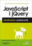 JavaScript i jQuery. Nieoficjalny podręcznik. Autor: McFarland David Sawyer. Dadada.pl Okładka książki JavaScript i jQuery. Nieoficjalny podręcznik