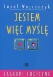 Okładka książki Jestem więc myślę. Zagadki logiczne