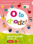 J.Polski SP O to chodzi! 4/2 podr NPP STENTOR. Autor: Teresa Michałkiewicz, Karina Mucha. Dadada.pl Okładka książki J.Polski SP O to chodzi! 4/2 podr NPP STENTOR