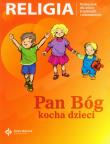 Katechizm 3,4-latek Pan Bóg kocha dzieci  DiKŚW. Autor: (red.) ks. prof. J. Szpet, ks. J. Szpet i D. Jackowiak. Dadada.pl Okładka książki Katechizm 3,4-latek Pan Bóg kocha dzieci  DiKŚW
