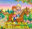 Klasyka Wierszyka - Jadą, jadą dzieci...  LIWONA. Autor: Maria Konopnicka. Dadada.pl Okładka książki Klasyka Wierszyka - Jadą, jadą dzieci...  LIWONA