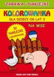 Kolorowanka dla dzieci od lat 3. Na wsi + naklejki. Autor: Majchrzyk Emilia. Dadada.pl Okładka książki Kolorowanka dla dzieci od lat 3. Na wsi + naklejki