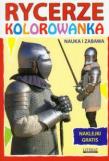 Kolorowanka. Rycerze. Nauka i zabawa. Autor: Beata Guzowska. Dadada.pl Okładka książki Kolorowanka. Rycerze. Nauka i zabawa