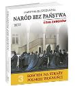 Okładka książki Kościół na straży... T.3 Naród bez państwa. Czas..