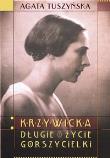 Krzywicka. Długie życie gorszycielki. Autor: Agata Tuszyńska. Dadada.pl Okładka książki Krzywicka. Długie życie gorszycielki