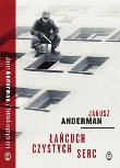 Łańcuch czystych serc. Autor: Anderman Janusz. Dadada.pl Okładka książki Łańcuch czystych serc