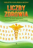 Liczby zdrowia. Terapie naturalne psychosomatyka... Autor: Violetta Kuklińska-Woźny. Dadada.pl Okładka książki Liczby zdrowia. Terapie naturalne psychosomatyka..