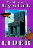 Lider - Waldemar Łysiak. Autor: Waldemar Łysiak. Dadada.pl Okładka książki Lider - Waldemar Łysiak