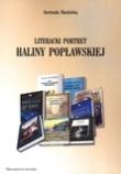Literacki portret Haliny Popławskiej. Autor: Skotnicka Gertruda. Dadada.pl Okładka książki Literacki portret Haliny Popławskiej
