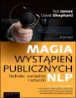 Magia wystąpień publicznych Techniki, narzędzędzia i sztuczki. Autor: Tad James, David Shephard. Dadada.pl Okładka książki Magia wystąpień publicznych Techniki, narzędzędzia i sztuczki