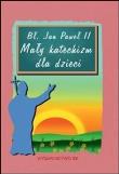 Okładka książki Mały katechizm dla dzieci
