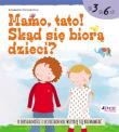 Mamo tato! Skąd się biorą dzieci?. Autor: Costantino Elisabetta. Dadada.pl Okładka książki Mamo tato! Skąd się biorą dzieci?