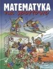 Matematyka na sportowo. Autor: praca zbiorowa. Dadada.pl Okładka książki Matematyka na sportowo