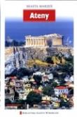 Miasta marzeń - Ateny. Autor: praca zbiorowa. Dadada.pl Okładka książki Miasta marzeń - Ateny