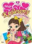 Okładka książki Moje królewny 4. Kolorowanki z naklejkami