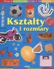 Okładka książki Moje pierwsze ks. z nakl. Krztałty i rozmiary