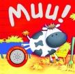 Okładka książki Muu! Naciśnij i posłuchaj mnie