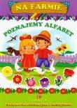 Okładka książki Na farmie Poznajemy alfabet