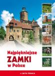 Najpiękniejsze zamki w Polsce. Autor: Smoczyński Jerzy. Dadada.pl Okładka książki Najpiękniejsze zamki w Polsce