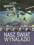 Okładka książki Nasz świat - Wynalazki