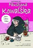 Nazywam się Faustyna Kowalska. Autor: Jan W. Góra. Dadada.pl Okładka książki Nazywam się Faustyna Kowalska