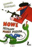 Nowe przygody Marka Piegusa. Autor: Niziurski Edmund. Dadada.pl Okładka książki Nowe przygody Marka Piegusa