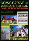 Nowoczesne wyposażenie techniczne domu jednorodzinnego. Autor: Sroczan Eugeniusz. Dadada.pl Okładka książki Nowoczesne wyposażenie techniczne domu jednorodzinnego