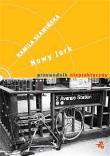 Nowy Jork. Przewodnik niepraktyczny. Autor: Kamila Sławińska. Dadada.pl Okładka książki Nowy Jork. Przewodnik niepraktyczny