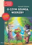 O czym szumią wierzby z oprac. GREG. Autor: Grahame Kenneth. Dadada.pl Okładka książki O czym szumią wierzby z oprac. GREG