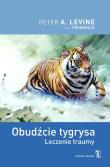 Obudźcie tygrysa. Leczenie traumy. Autor: Peter A. Levine. Dadada.pl Okładka książki Obudźcie tygrysa. Leczenie traumy